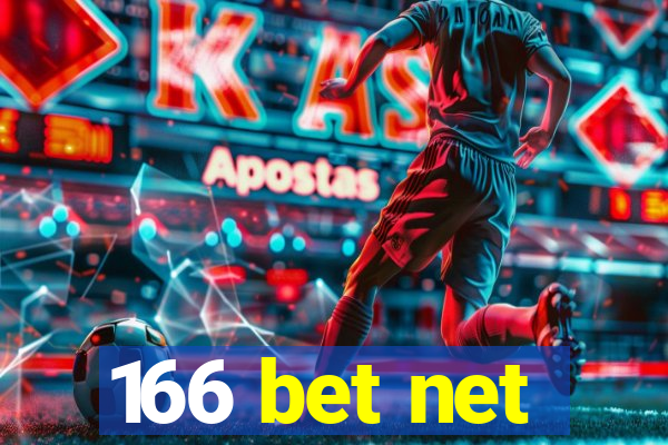 166 bet net